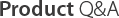 Product QnA Product QnA